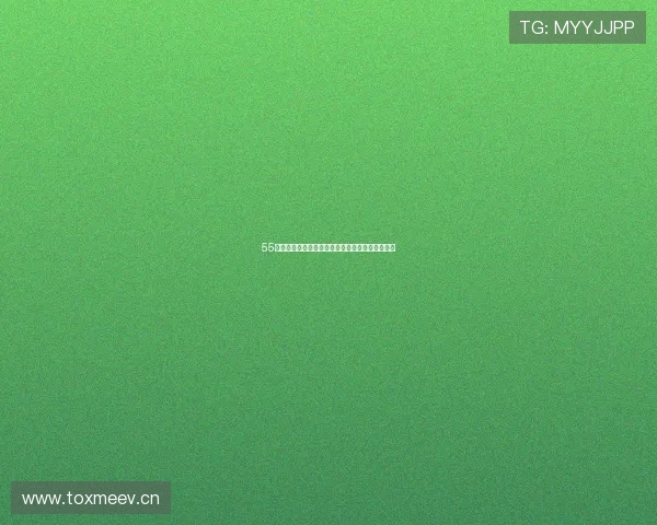 55直播体育直播时间安排一览及精彩赛事直播时间表